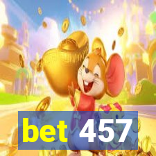 bet 457